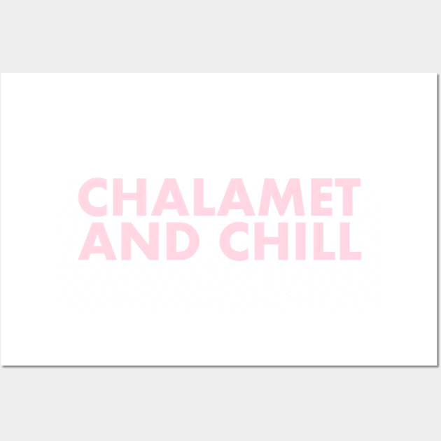 Chalamet and Chill Wall Art by Contentarama